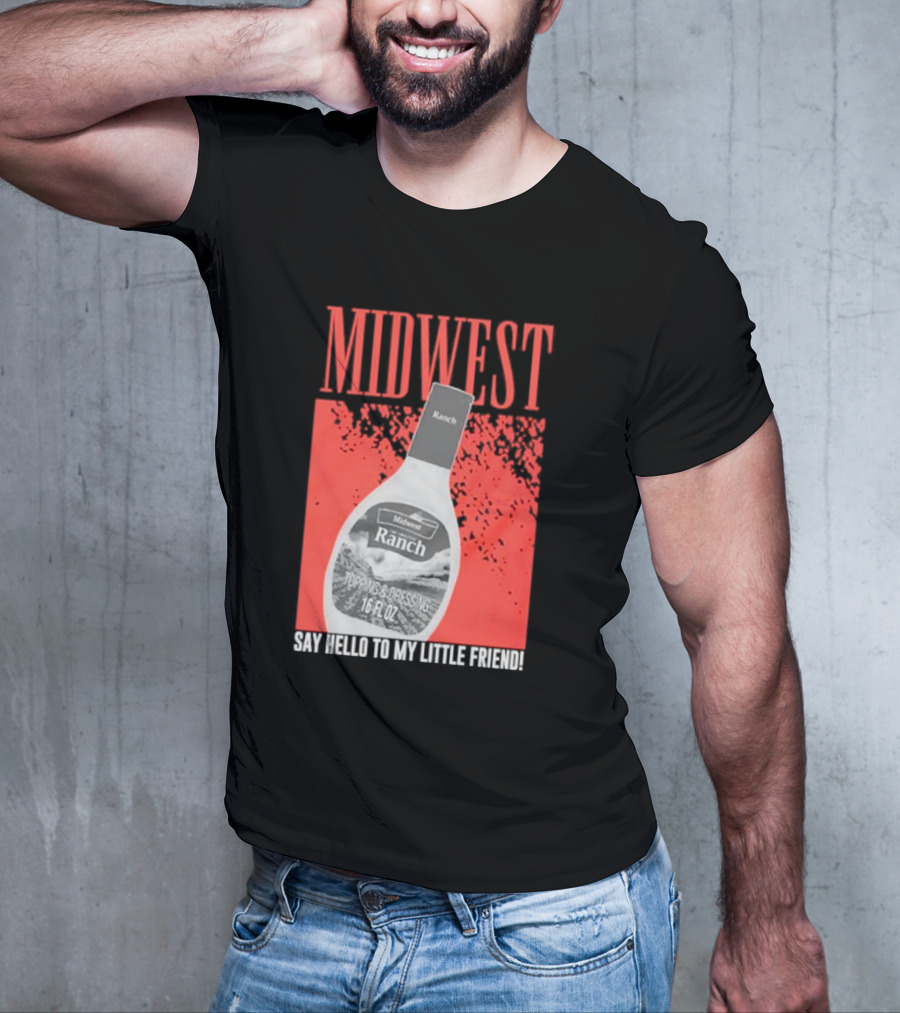 Midwest Ranch Say Hello To My Little Friend 16 Fl Oz T-Shirt
