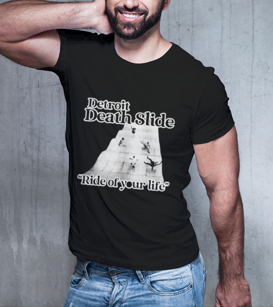 Detroit Death Slide Ride Of Your Life T-Shirt