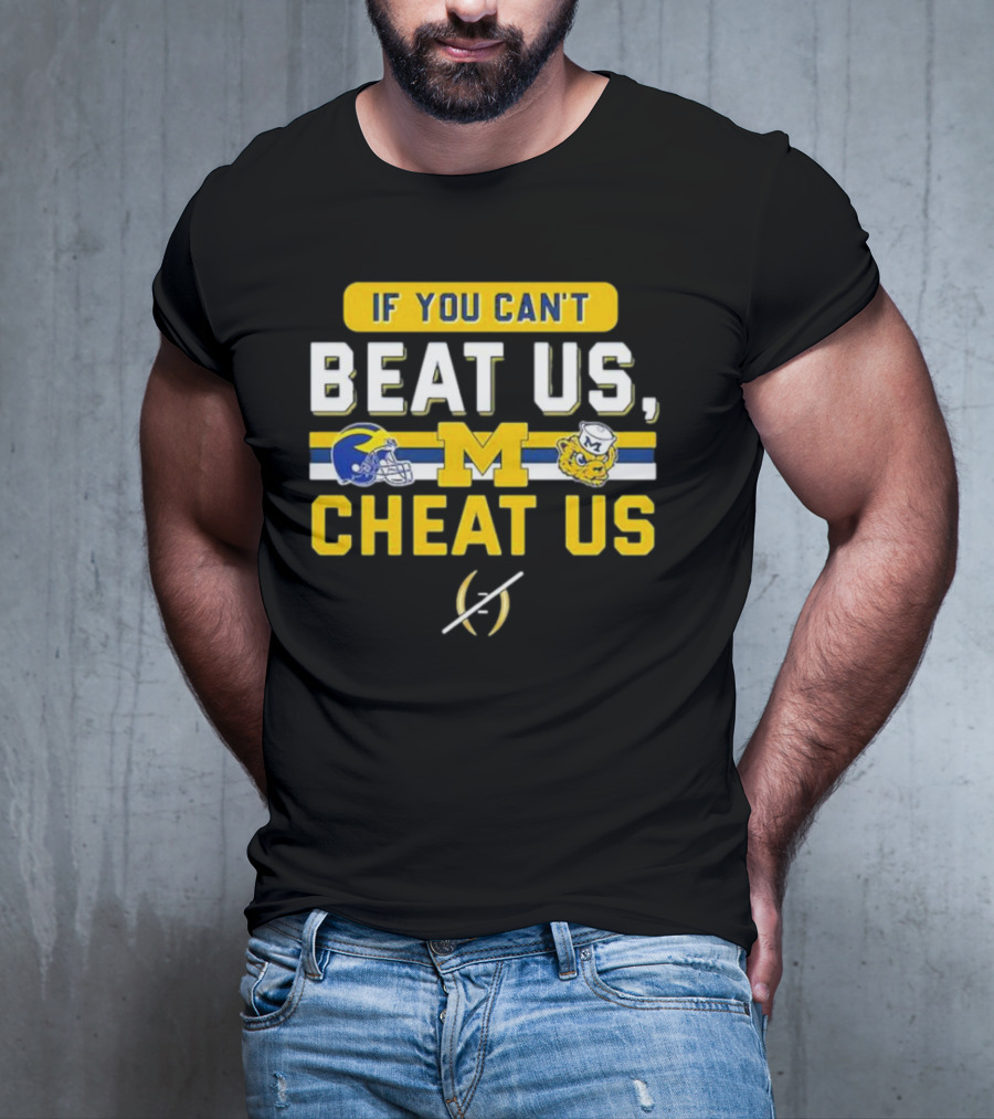 If You Can't Beat Us Cheat Us Michigan Wolverines Helmet Logo And Mascot T-Shirt
