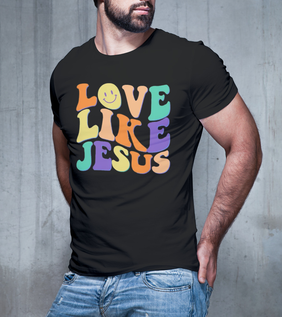 Love Like Jesus Colorful Retro 60s Smiley Face T-Shirt