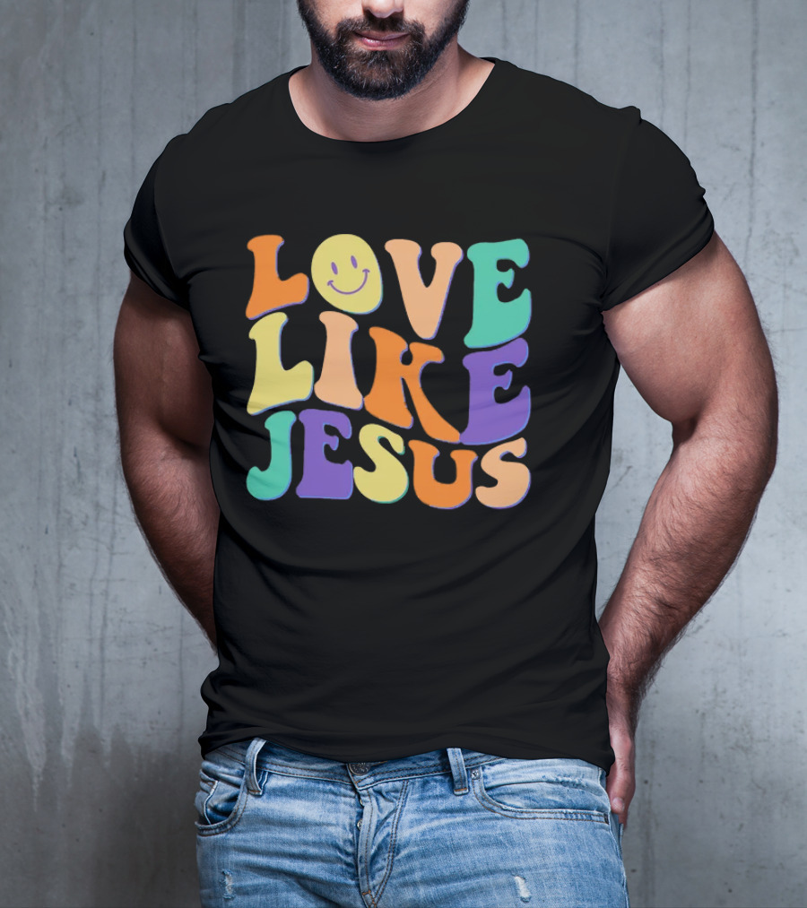 Love Like Jesus Colorful Retro 60s Smiley Face T-Shirt