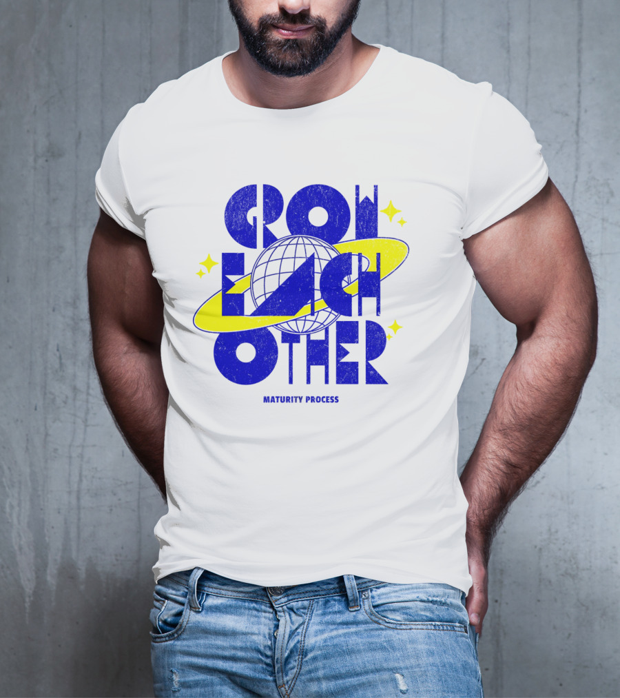 GROW EACH OTHER MATURITY PROCESS Planetary T-Shirt