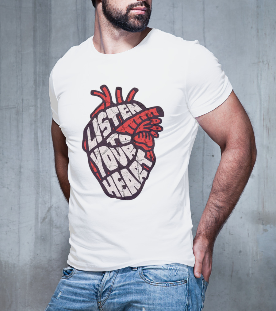 Listen To Your Heart Anatomical Heart T-Shirt
