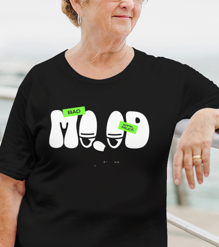 BAD MOOD KIII TYL PRJC T. WHEN I'M IN A BAD MOOD, I DON'T TALK T-Shirt
