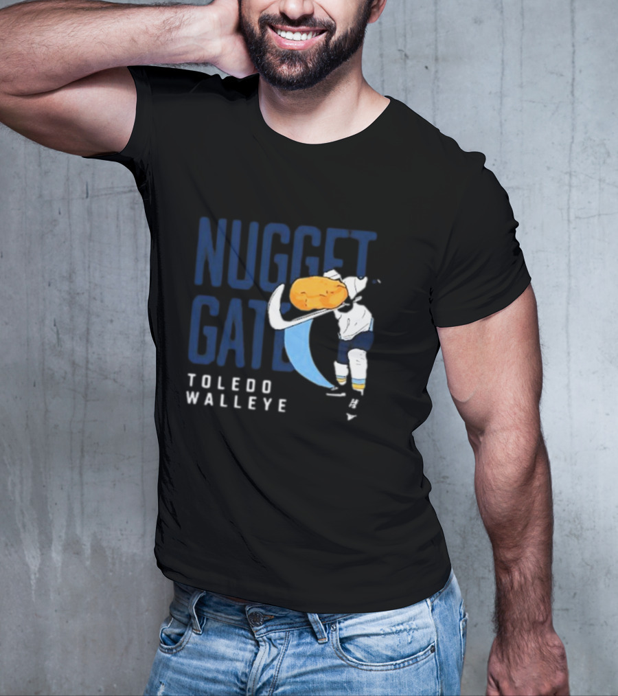 Nugget Gate Toledo Walleye Hockey Humor T-Shirt