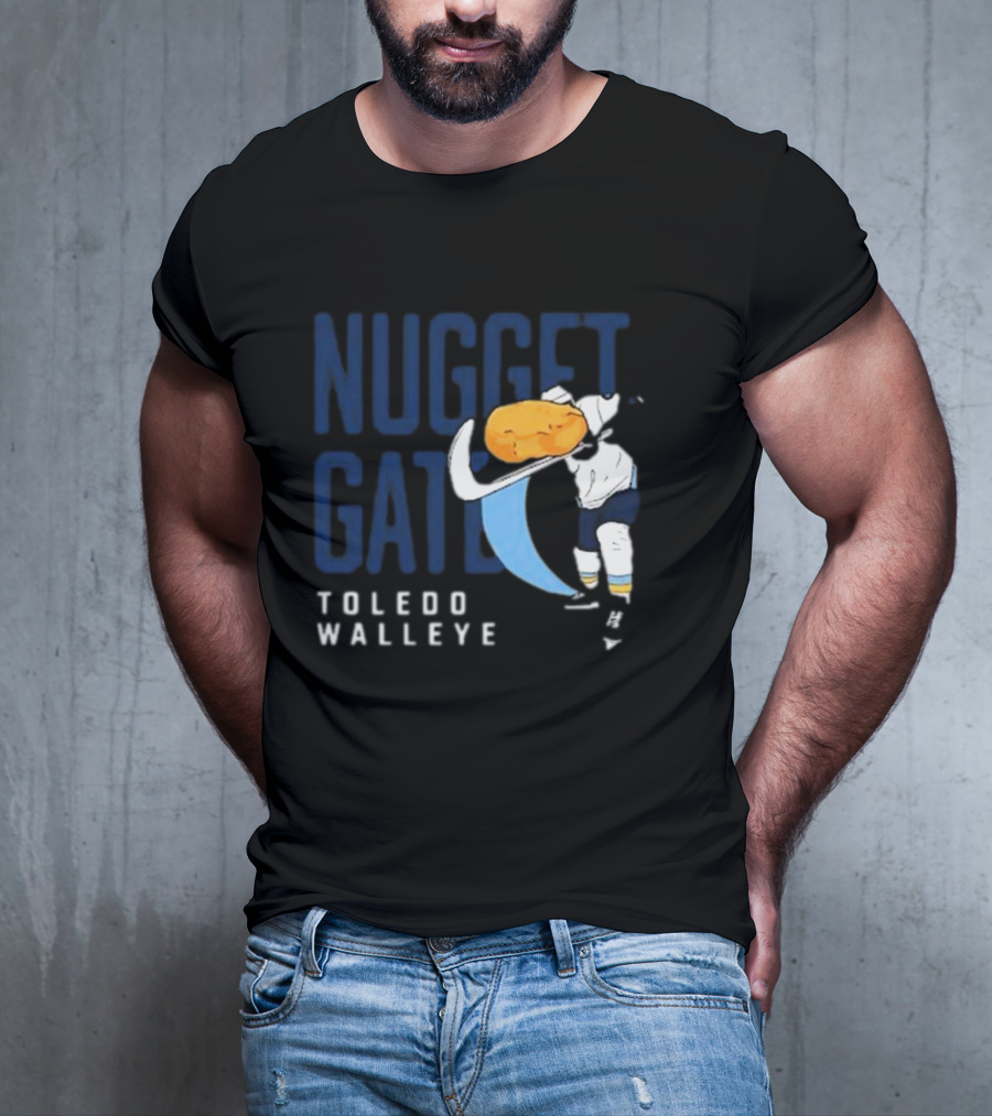 Nugget Gate Toledo Walleye Hockey Humor T-Shirt