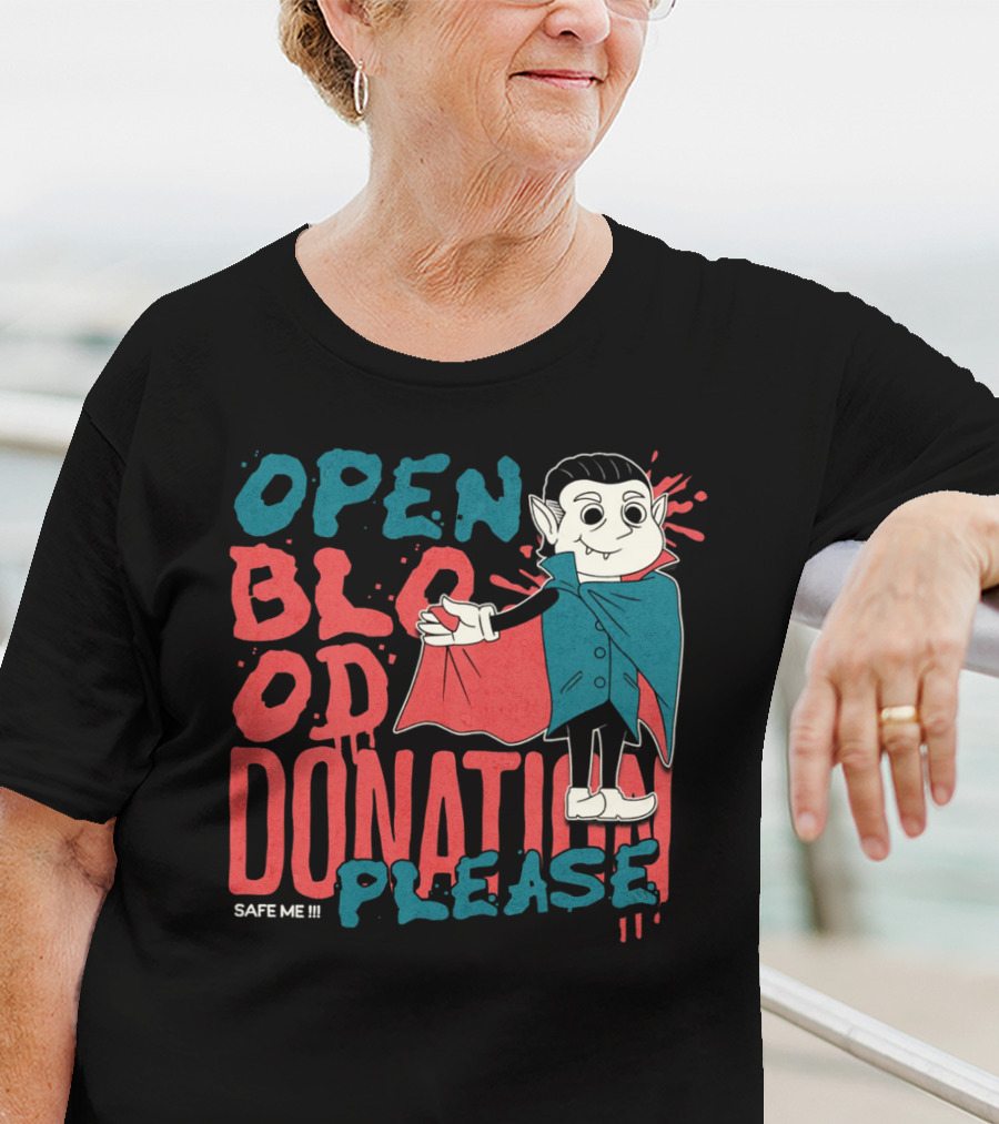 Open Blood Donation Please Safe Me Vampire T-Shirt