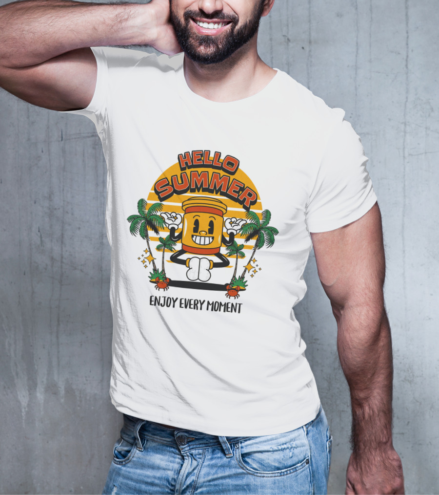 HELLO SUMMER ENJOY EVERY MOMENT T-Shirt