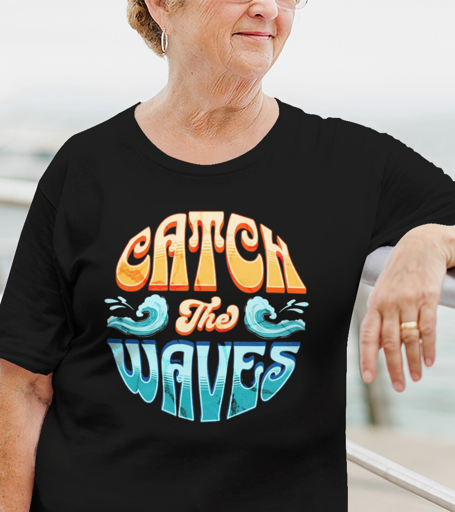 Catch The Waves Vibe Retro Beach T-Shirt