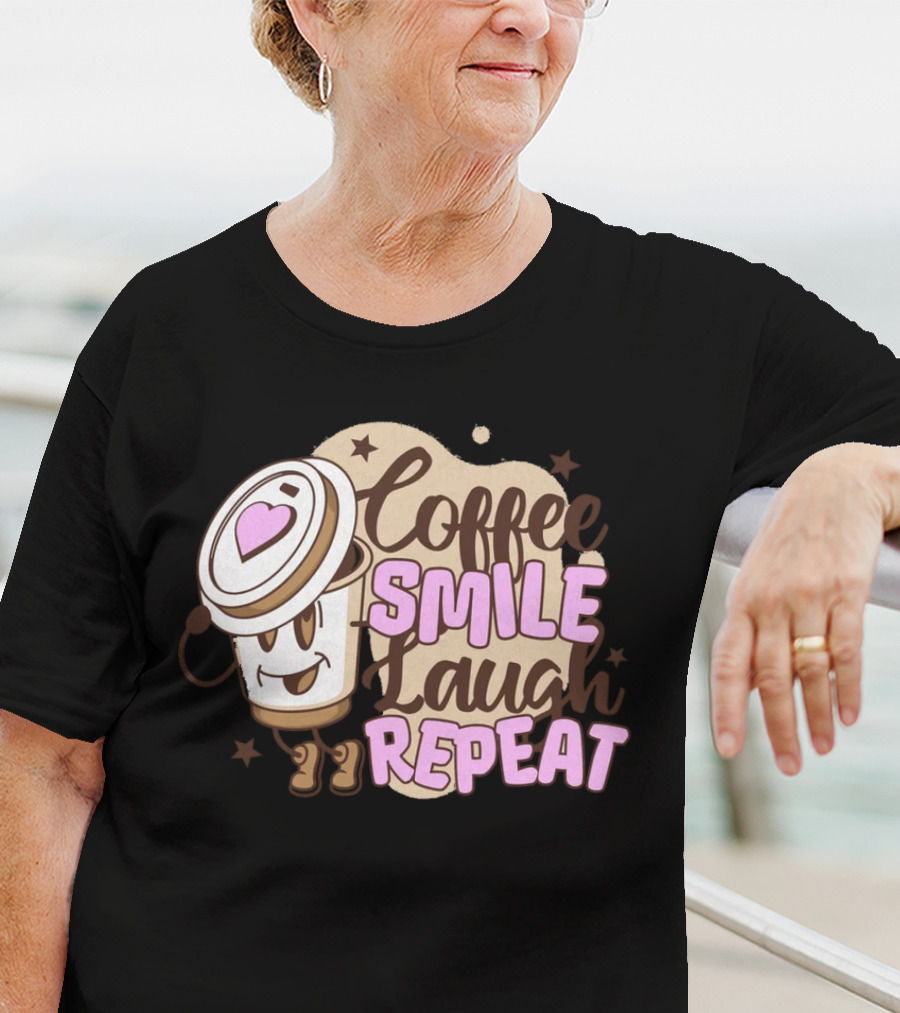 Coffee Smile Laugh Repeat Cartoon Mascot Happiness T-Shirt