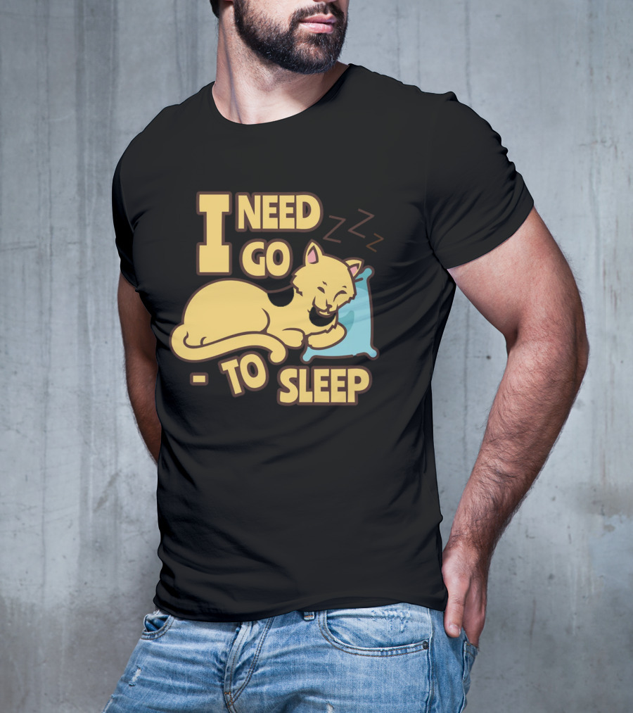 I Need Go To Sleep Cat Sweet Dreams Zzz T-Shirt