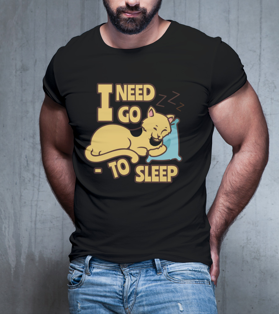 I Need Go To Sleep Cat Sweet Dreams Zzz T-Shirt