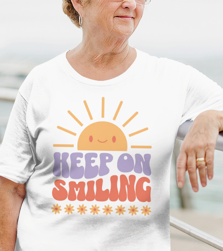 Keep On Smiling Sunburst Flowers T-Shirt