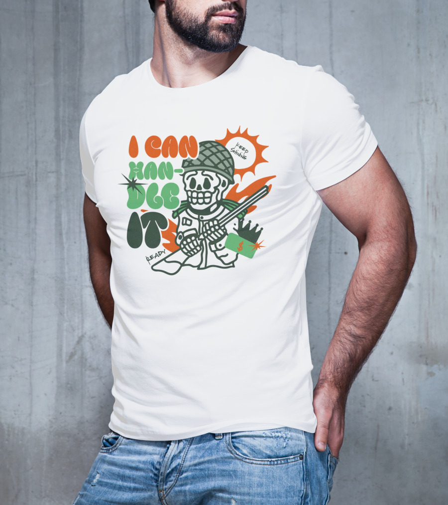 I Can Handle It Skeleton Holding Tags In Helmet With Sunburst T-Shirt