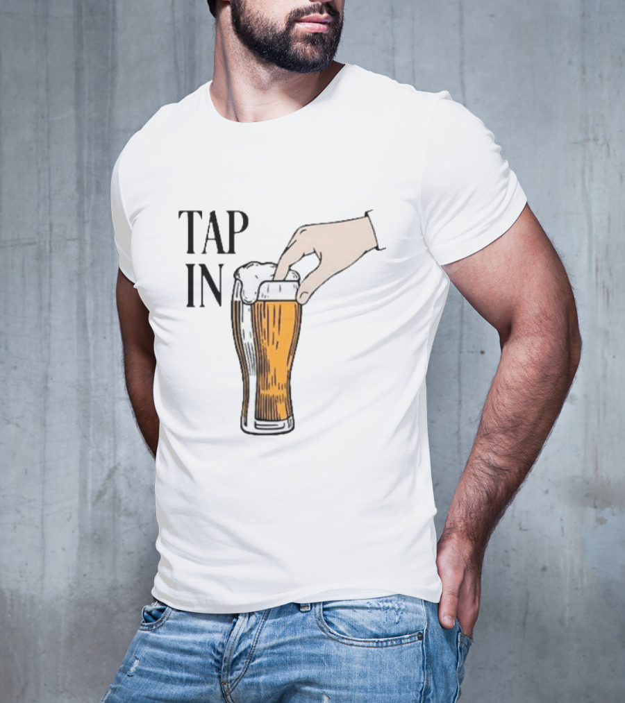 Tap In Beer Hand T-Shirt