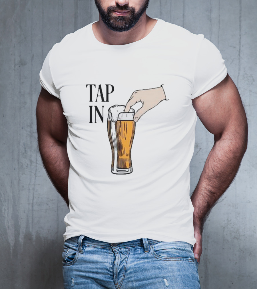 Tap In Beer Hand T-Shirt