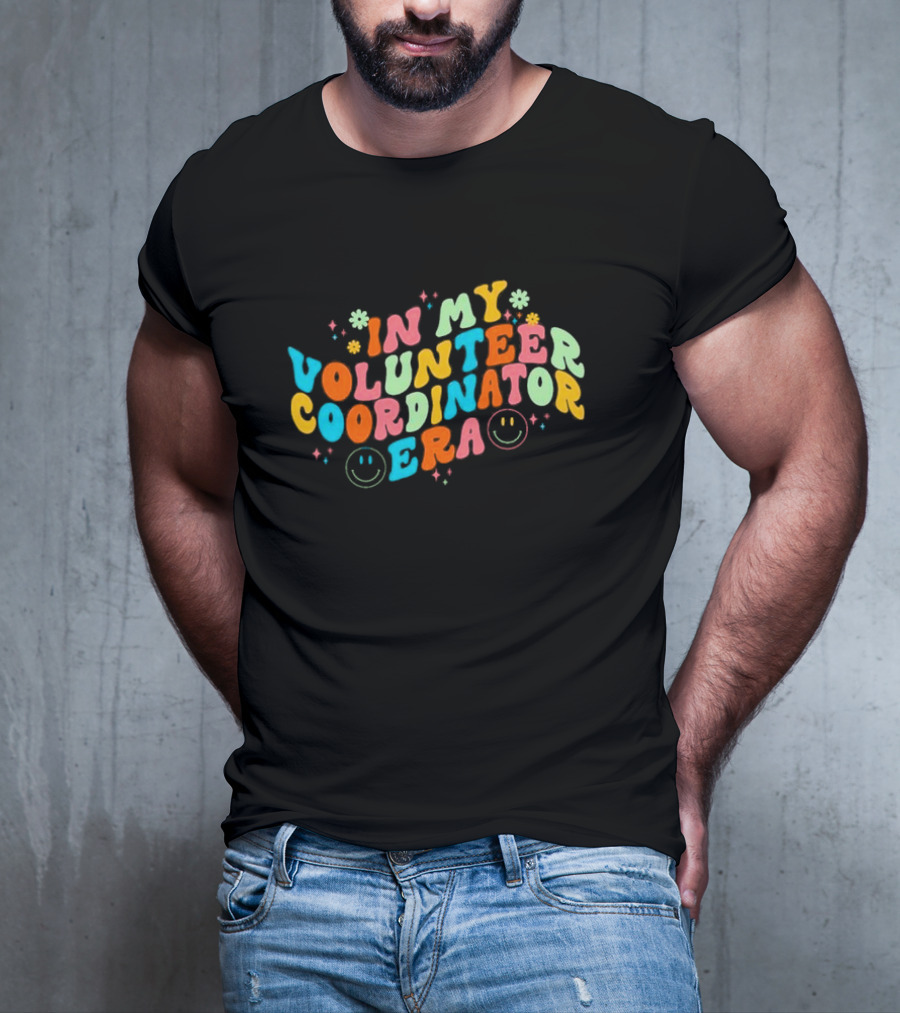 In My Volunteer Coordinator Era Retro Groovy Smiley Graphics T-Shirt