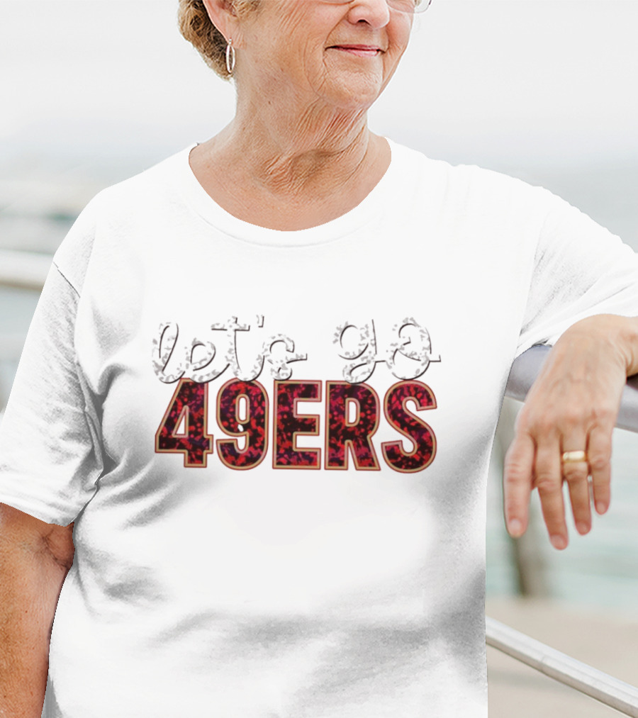 Let’s Go 49ers Football 49ERS T-Shirt