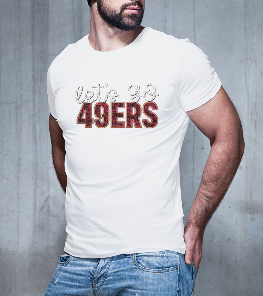 Let’s Go 49ers Football 49ERS T-Shirt