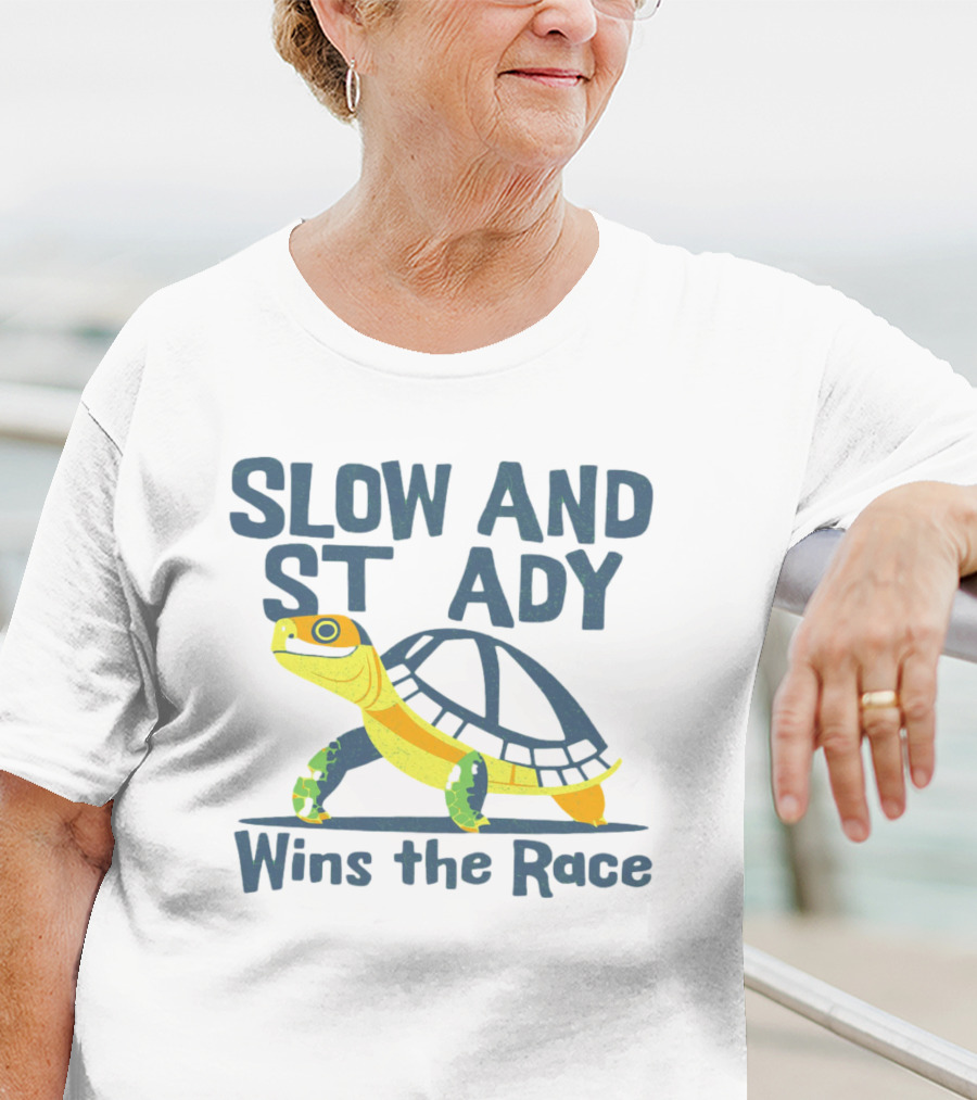 Slow And Steady Wins The Race T-Shirt