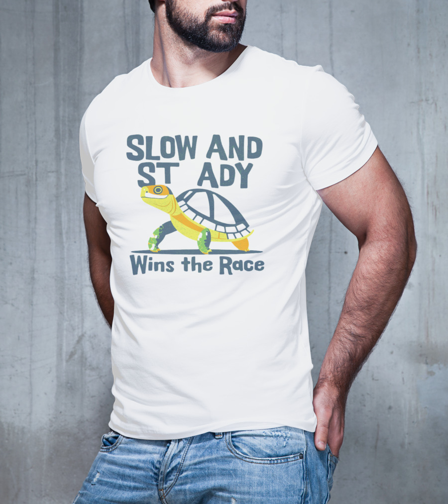 Slow And Steady Wins The Race T-Shirt