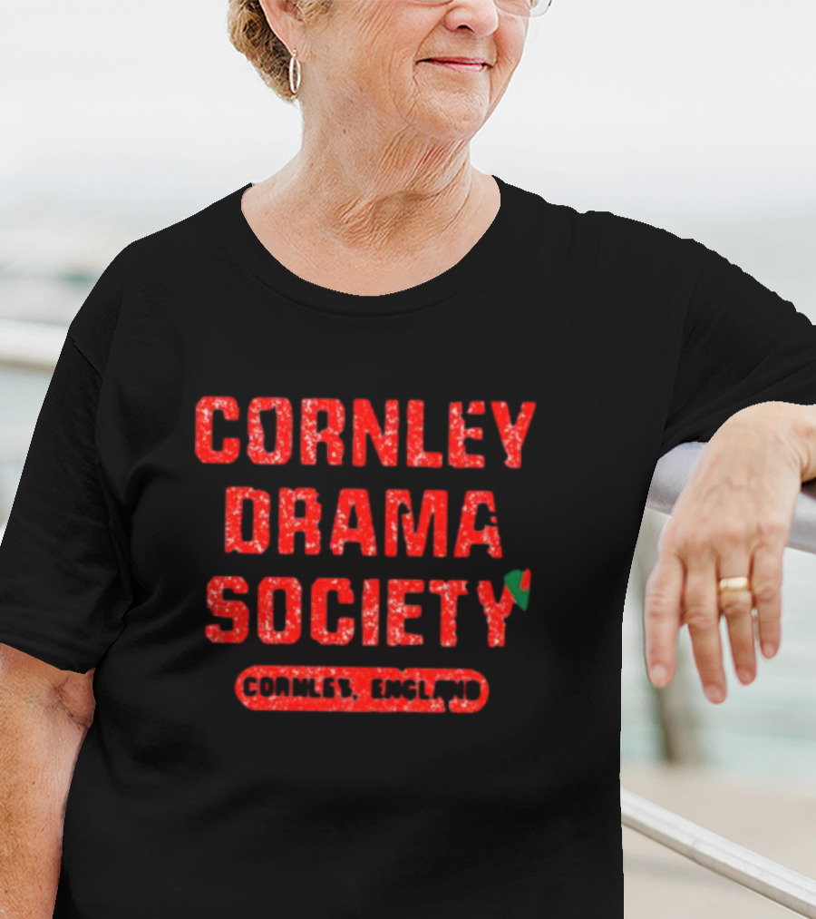 Cornley Drama Society Cornley England Text With Comedy Mask T-Shirt