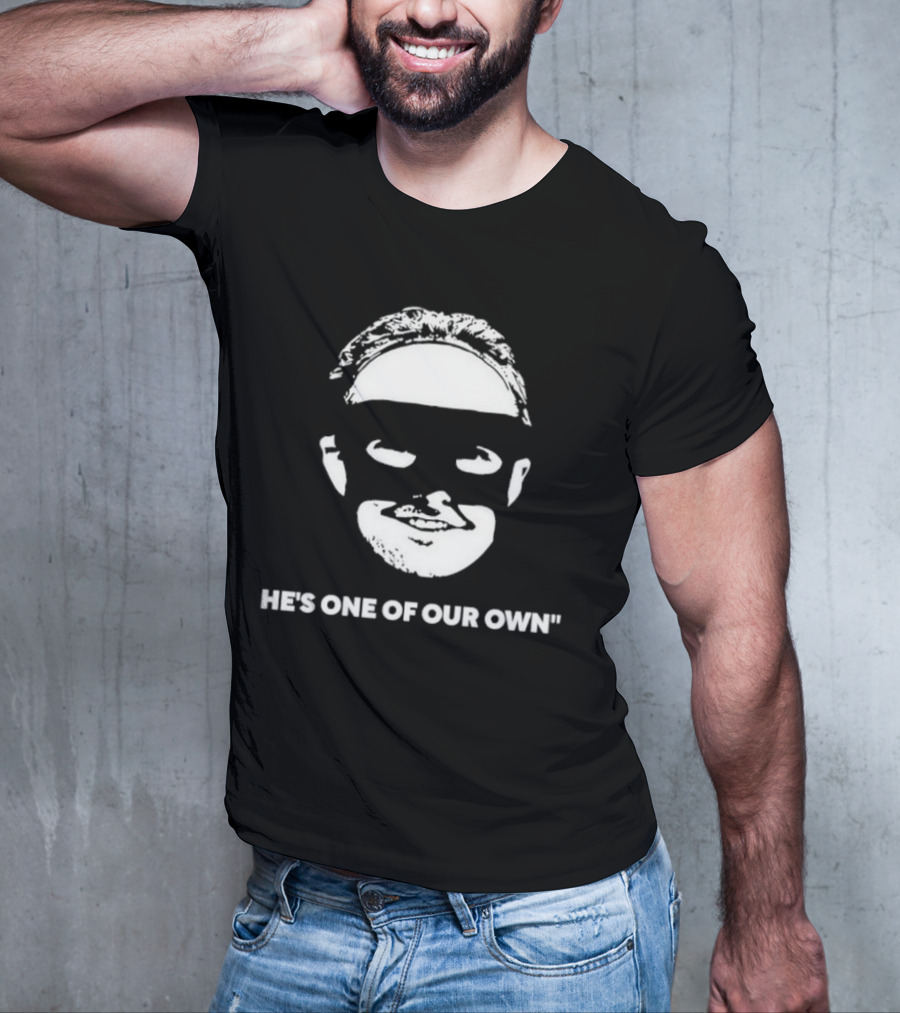 He’s One Of Our Own Masked Face T-Shirt