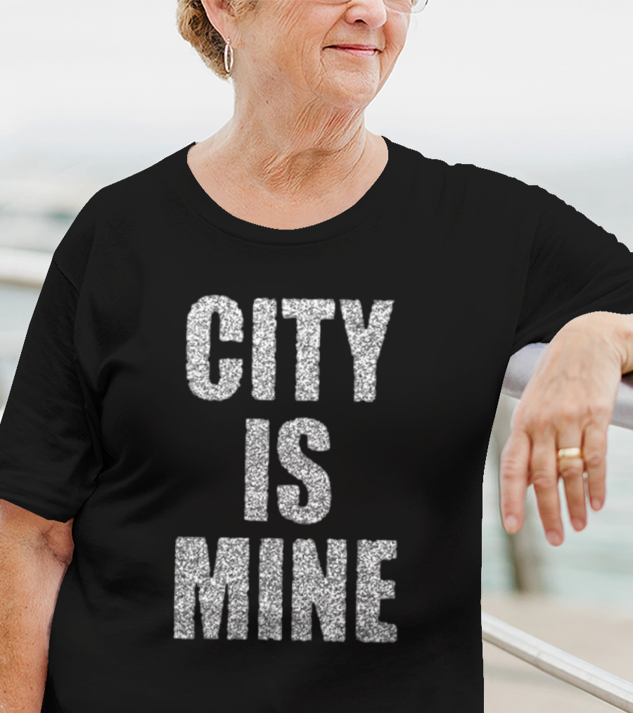 CITY IS MINE Black White T-Shirt