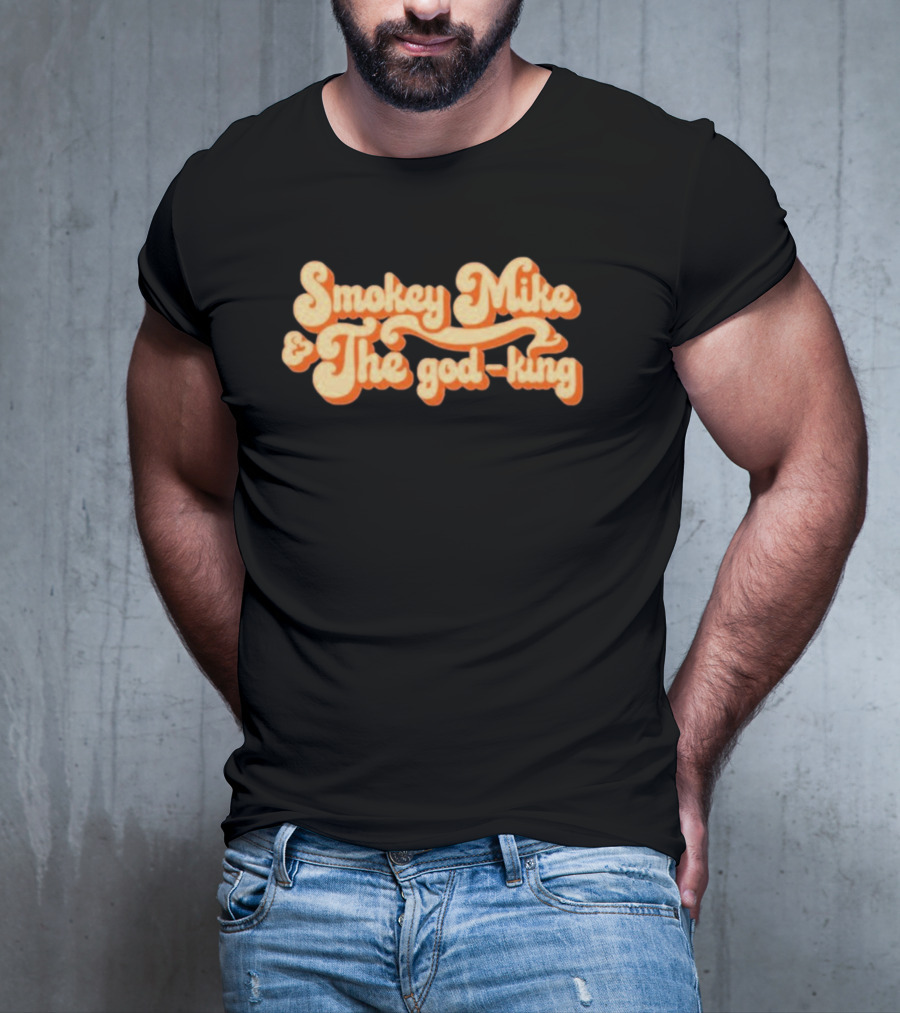 Smokey Mike And The God-King Dailywire T-Shirt