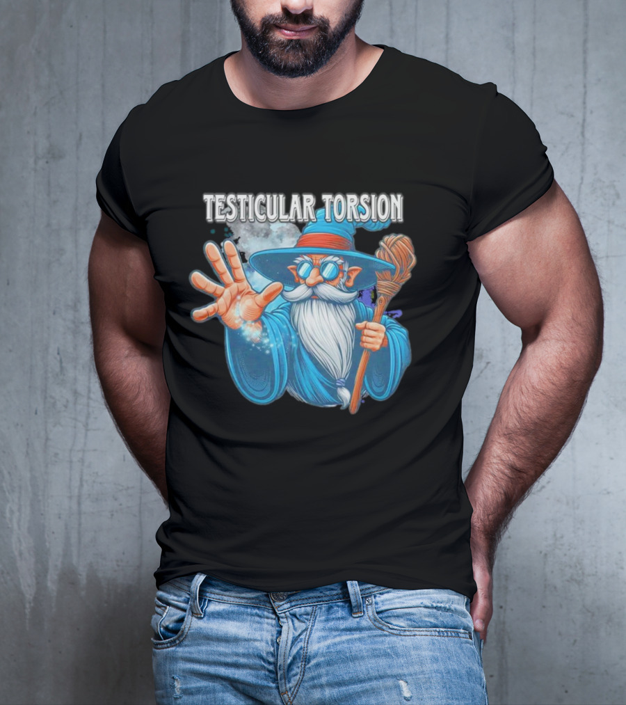Testicular Torsion Wizard With Magic And Broomstick T-Shirt