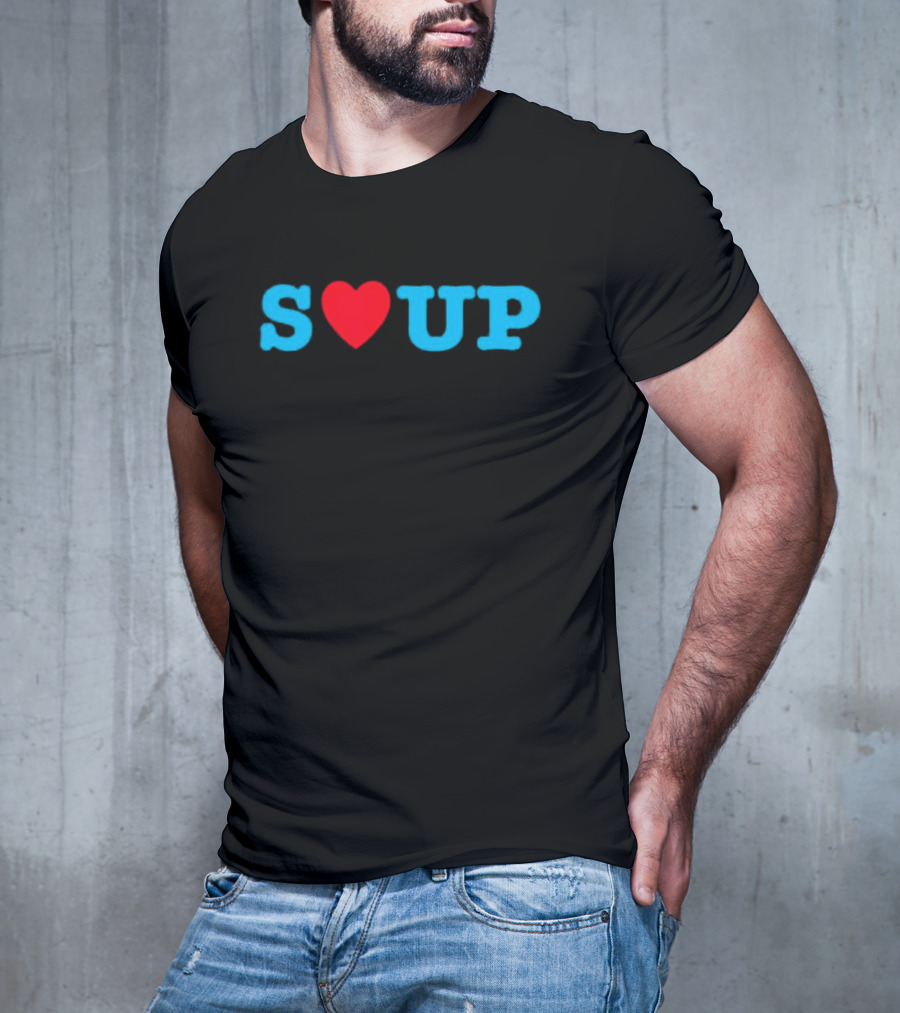 S Heart UP Soup T-Shirt