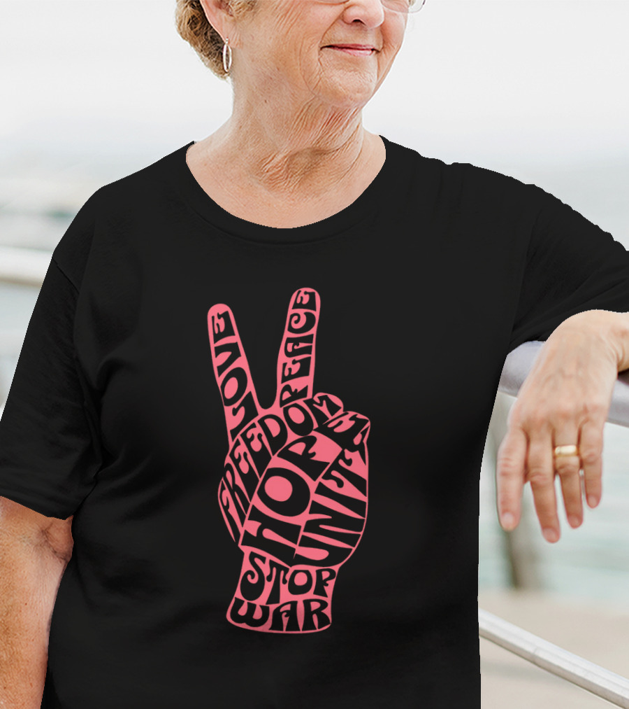 Freedom Peace Love Hope Unity Stop War T-Shirt
