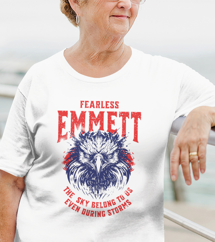 Fearless Emmett The Sky Belong To Us Even During Storms T-Shirt