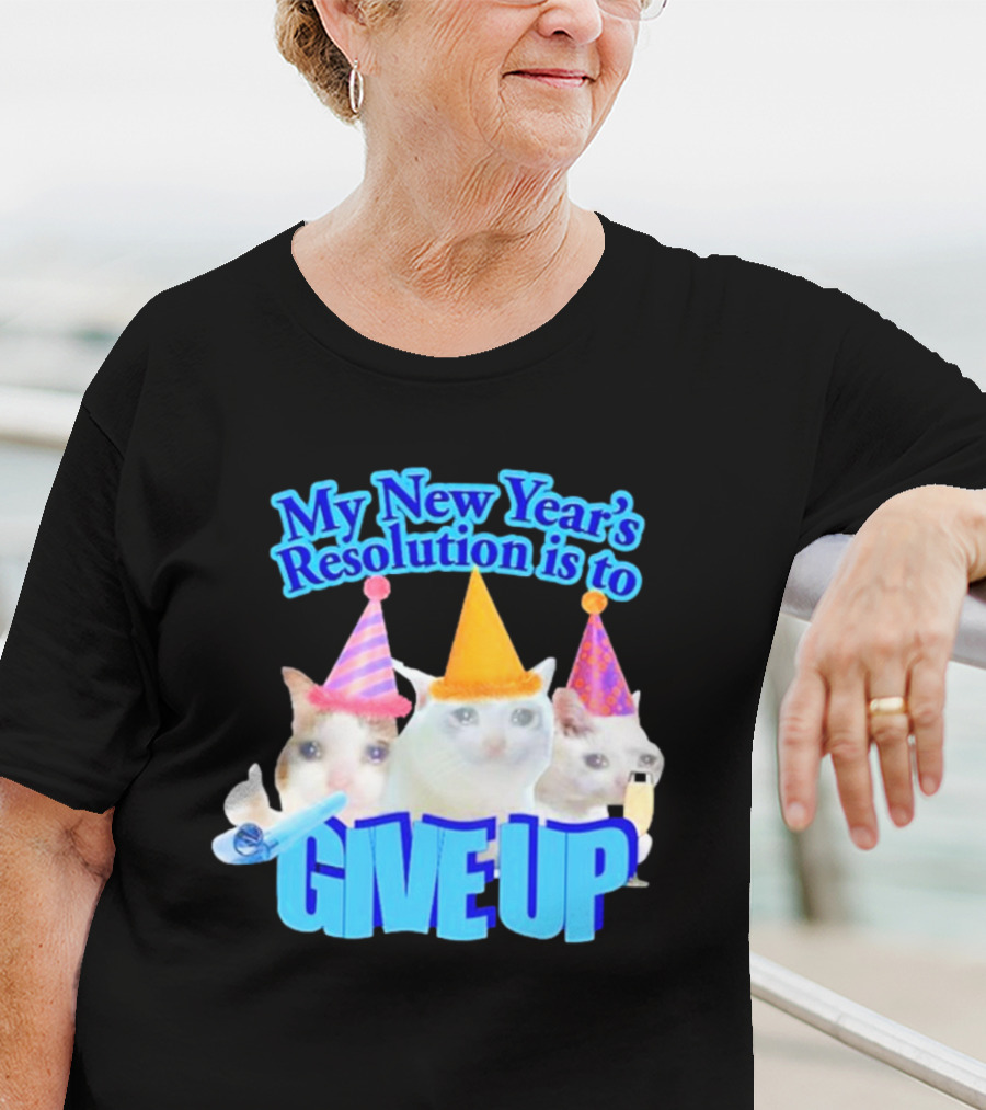 My New Year's Resolution Is To Give Up Cats With Party Hats And Champagne T-Shirt