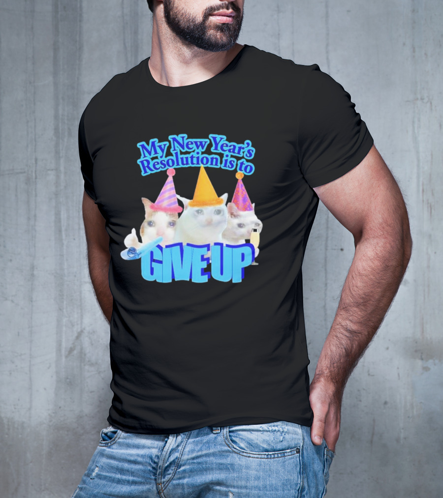 My New Year's Resolution Is To Give Up Cats With Party Hats And Champagne T-Shirt