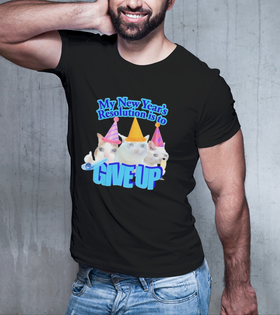 My New Year's Resolution Is To Give Up Cats With Party Hats And Champagne T-Shirt