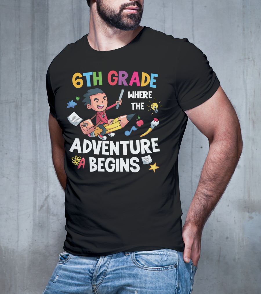 6th Grade Where The Adventure Begins School Supplies Exploration T-Shirt