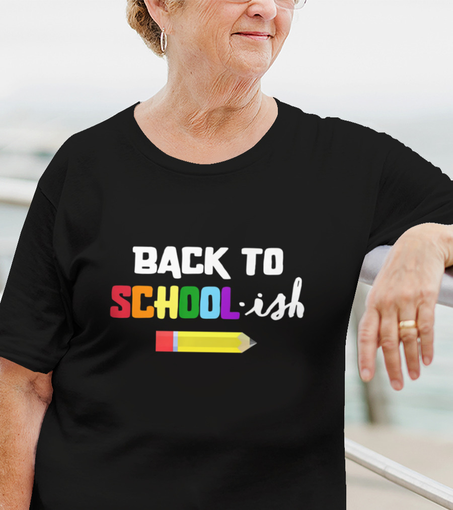 BACK TO SCHOOL ISH Pencil T-Shirt