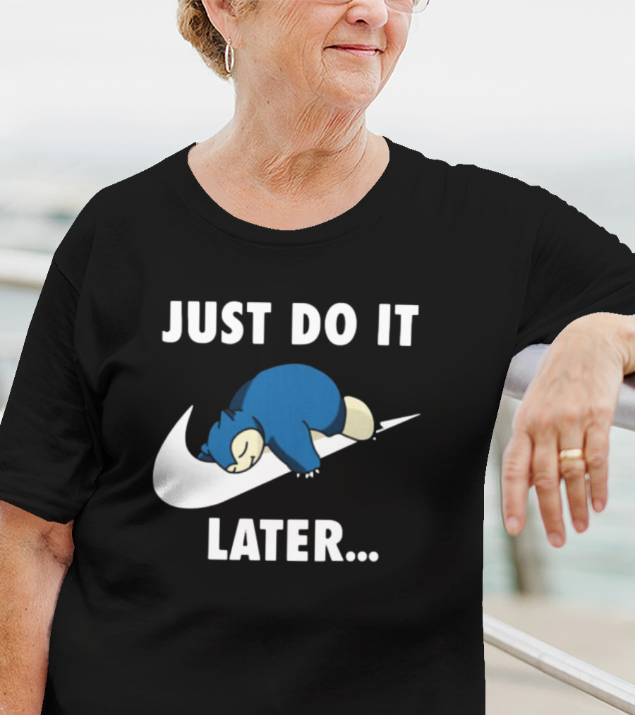 Snorlax Just Do It Later Parody Pokemon T-Shirt