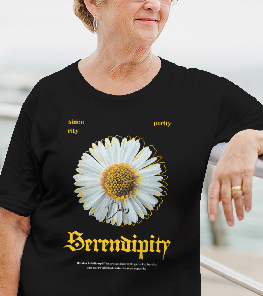 Serendipity Daisy Sincerity Purity Daisies Hymn To Praise T-Shirt
