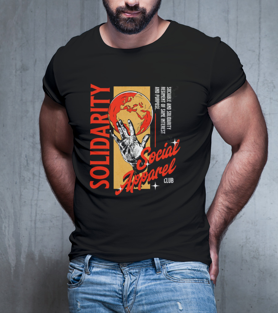 Social Solidarity Apparel Club Same Interest Purpose T-Shirt