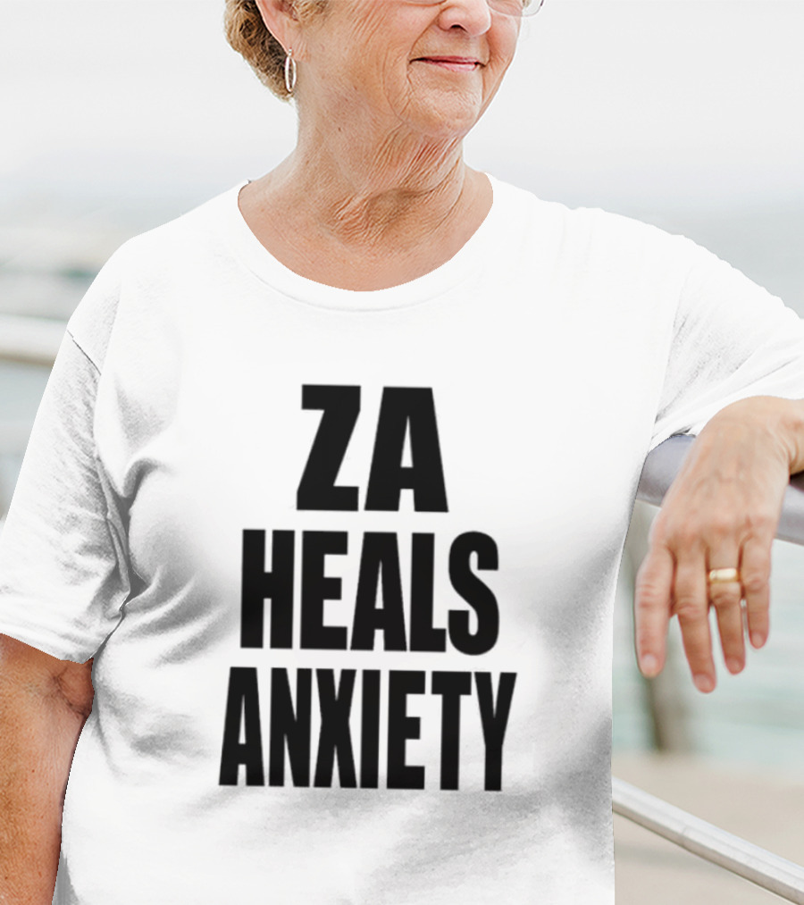 ZA Heals Anxiety T-Shirt