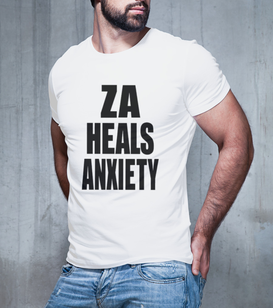 ZA Heals Anxiety T-Shirt