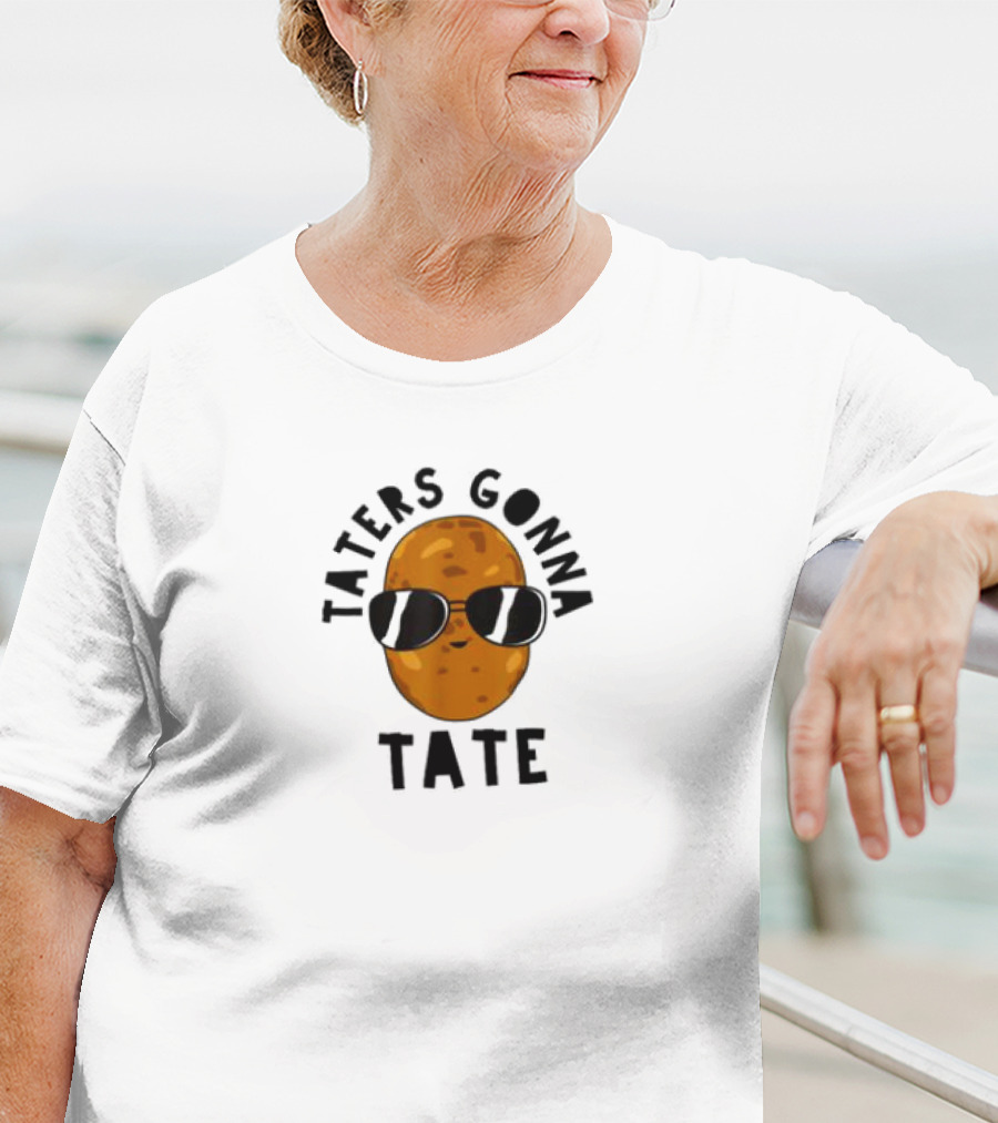 Taters Gonna Tater Potatoes Recipe T-Shirt