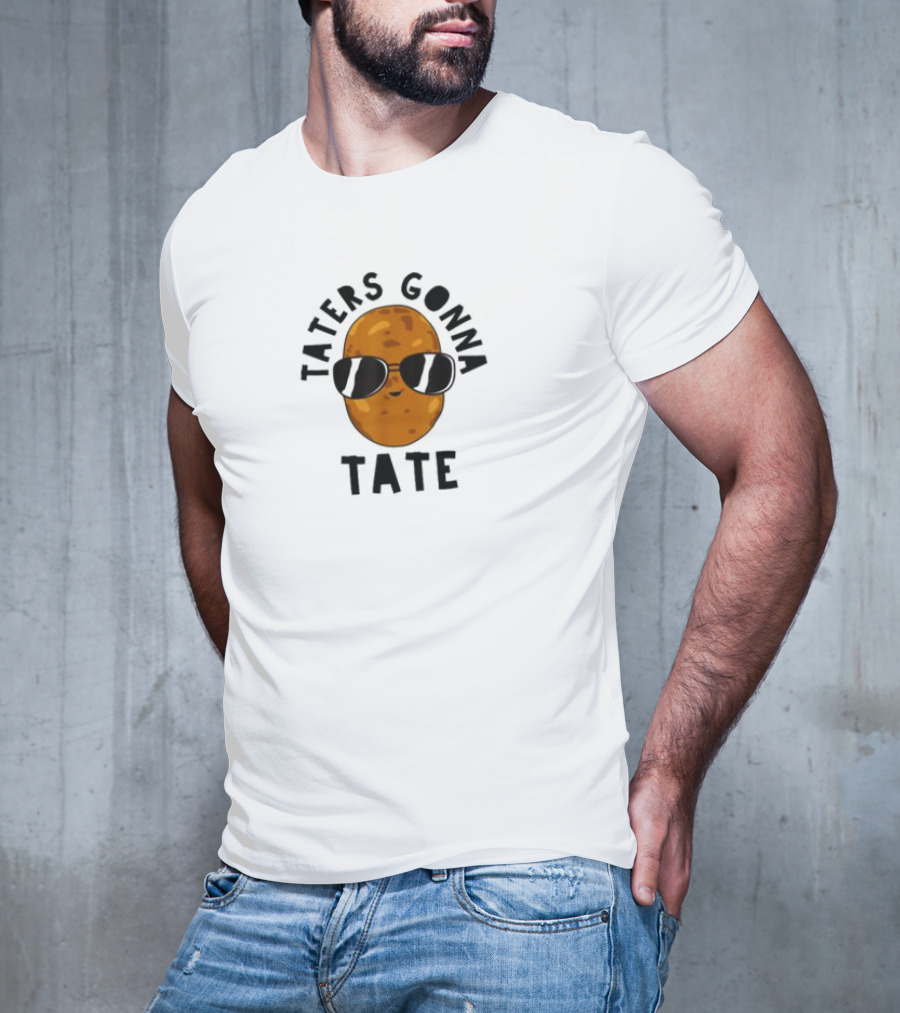 Taters Gonna Tater Potatoes Recipe T-Shirt