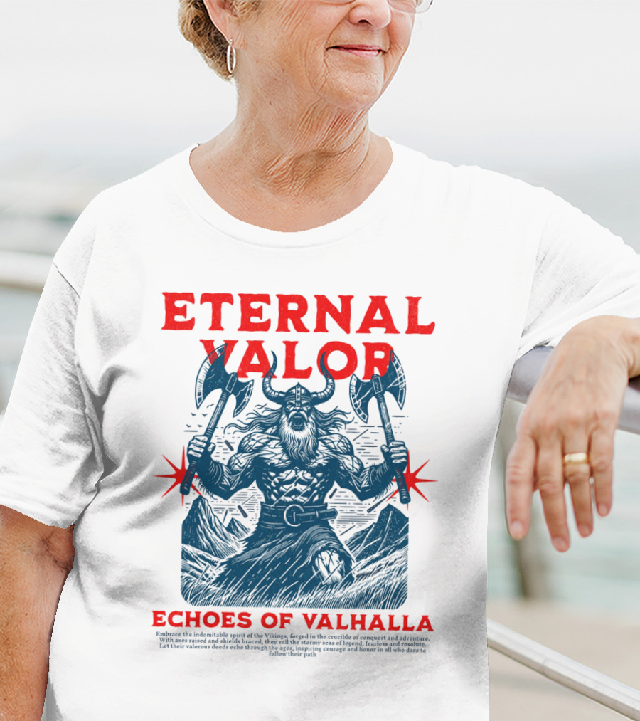 ETERNAL VALOR ECHOES OF VALHALLA VIKING WARRIOR AXES T-Shirt