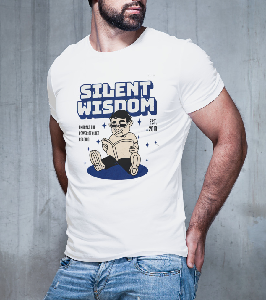 Silent Wisdom Embrace The Power Of Quiet Reading Est. 2010 T-Shirt