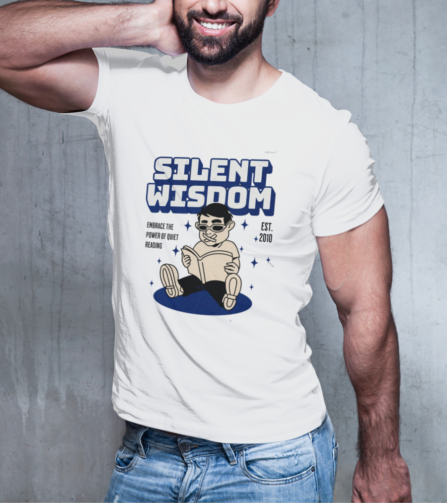 Silent Wisdom Embrace The Power Of Quiet Reading Est. 2010 T-Shirt