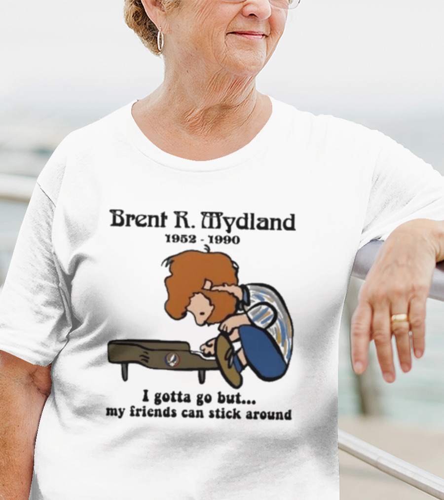 Brent R Mydland 1952 1990 Cartoon Tribute I Gotta Go But My Friends Can Stick Around T-Shirt