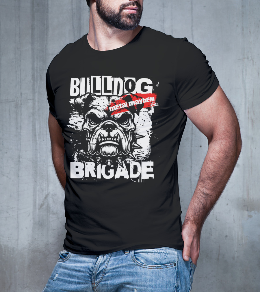 BULLDOG BRIGADE METAL MAYHEM T-Shirt
